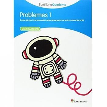 PROBLEMES 1 AMB SOLUCIONARI SANTILLANA QUADERNS - 9788468013961