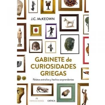 Gabinete de curiosidades griegas: Relatos extraños y hechos sorprendentes