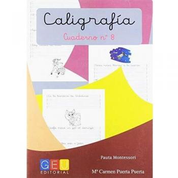 Caligrafía Montessori Cuaderno 8: Mejora trazos y escritura | pauta Montessori | 1º Educación Primaria | Editorial Geu: Caligrafía Educación Primaria