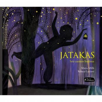 Jatakas: Seis cuentos budistas