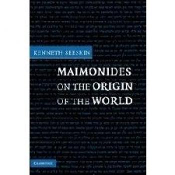 Maimónides sobre el Origen del Mundo - Edición Comentada y Anotada