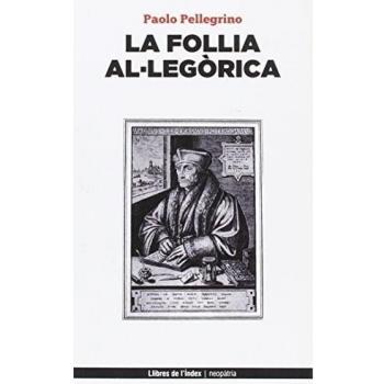 La follia al·legorica - Paolo Pellegrino
