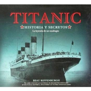 Titanic, Historia y secretos