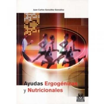 Ayudas Ergogénicas y nutriciónales