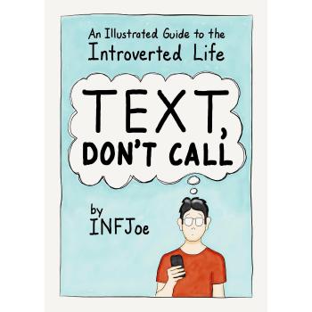 Texto, No Llamar: Una Guía Ilustrada para la Vida Introvertida - [Versión Original]