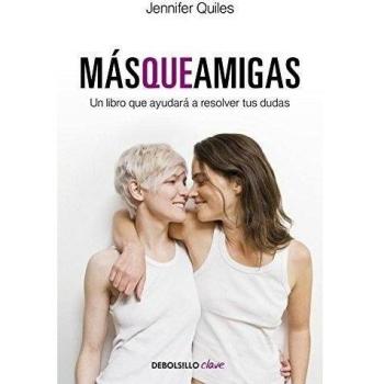Más que amigas: Un libro que ayudará a resolver tus dudas