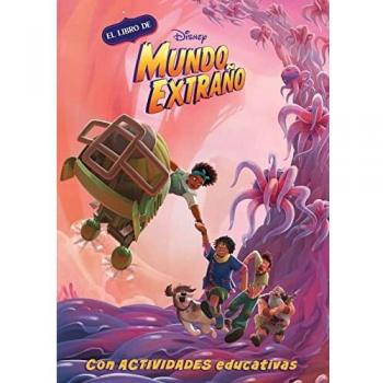 El libro de Disney Mundo Extraño (Leo, juego y aprendo con Disney): (con actividades educativas
