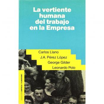 La vertiente humana del trabajo en la empresa