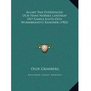 Allart Van Everdingen Och Hans Norska Landskap Det Gamla Julita Och Wurmbrandts Kanoner
