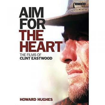 Aim for the Heart: The Films of Clint Eastwood