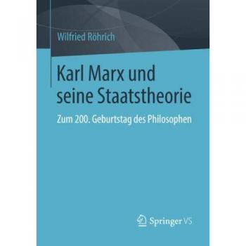 Teoría del Estado de Karl Marx: Conmemoración del 200º Aniversario del Filósofo