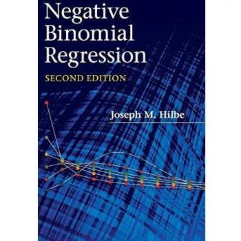 Negative Binomial Regression: A Comprehensive Guide by Joseph M. Hilbe (Hardcover Edition)