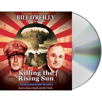Killing the Rising Sun: How America Vanquished World War II Japan