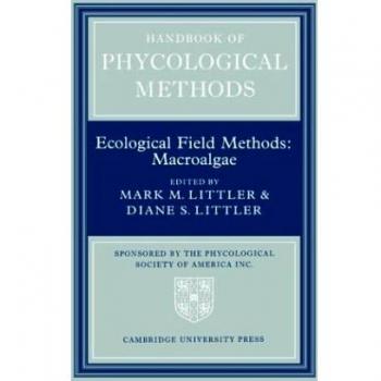 Handbook of Phycological Methods: Volume 4 Hardback: Ecological Field Methods: Macroalgae