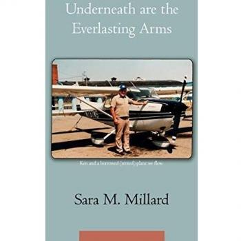 Underneath Are the Everlasting Arms - Paperback Edition by Sara M. Millard
