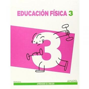 Educación Física 3. - Vizuete Carrizosa, Manuel;Villada Hurtado, Purificación