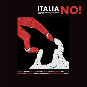 Italia No! Italian No Wave Contaminations 1980-1985 Vinyl