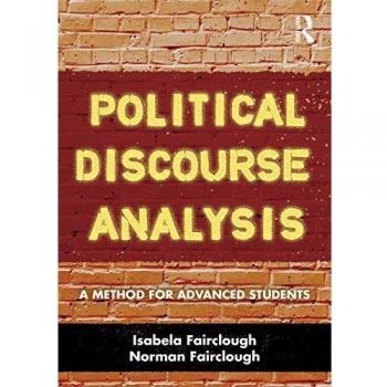 Political Discourse Analysis: A Method for Advanced Students