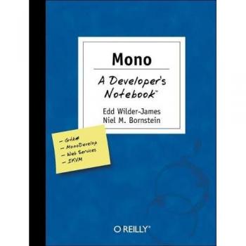 Mono: A Developer's Notebook