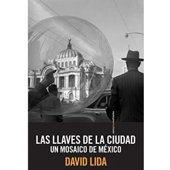 Las llaves de la ciudad: Un mosaico de México