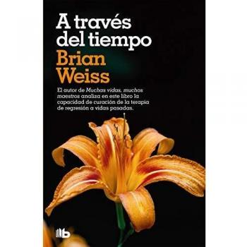 A través del tiempo - Brian Weiss