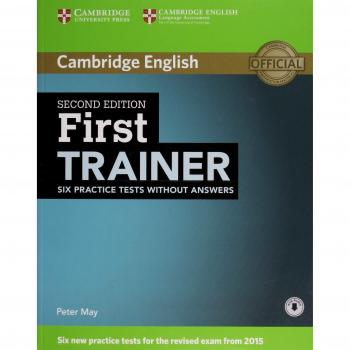 First Trainer Six Practice Tests without Answers with Audio Second Edition