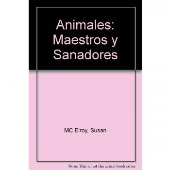 Animales: Maestros Y Sanadores