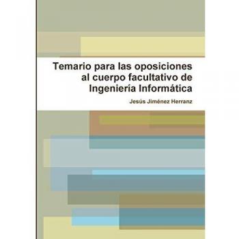 Temario para las oposiciones al cuerpo facultativo de Ingeniería Informática