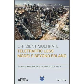 Ioannis D. Moscholios Efficient Multirate Teletraffic Loss Models Be BOOKH NUEVO