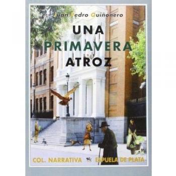 Una primavera atroz