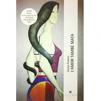 L'amor També Mata: 43 - Josep Franco Martínez