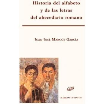 Historia del alfabeto y de las letras del abecedario romano