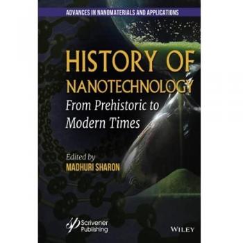 History of Nanotechnology: From Prehistoric to Modern Times