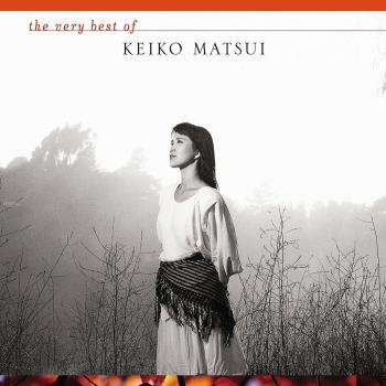 Best of Keiko Matsui,the Very