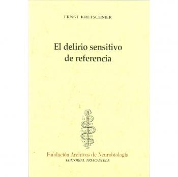 El delirio sensitivo de referencia - Kretschmer, Ernst