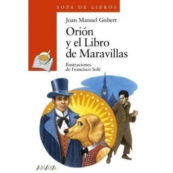 Orión y el Libro de Maravillas - Joan Manuel Gisbert