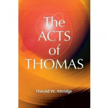 Acts of Thomas: Early Christian Apocrypha Volume 3 by Harold W. Attridge