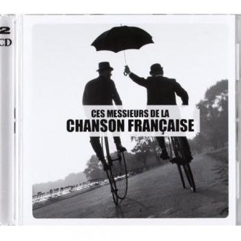 Ces Messieurs de la Chanson Francaise / Various