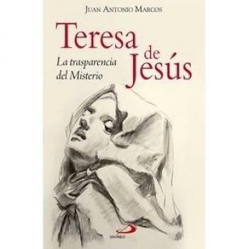Teresa de Jesús: La trasparencia del Misterio: 70