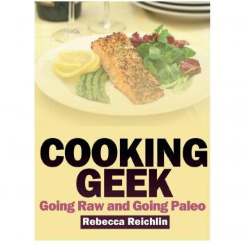 Paleo Raw Food Cookbook by Rebecca Reichlin