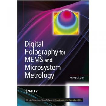Digital Holography for MEMS and Microsystem Metrology