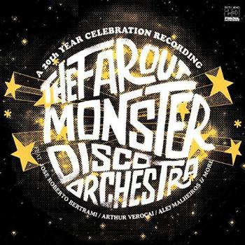 Far Out Monster Disco Orchestra: Funky Dance Party Soundtrack