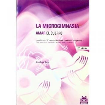 Microgimnasia. Amar el cuerpo, LA - Munne