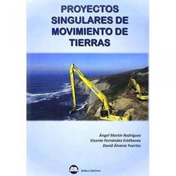 PROYECTOS SINGULARES DE MOVIMIENTO DE TIERRAS