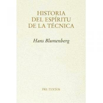 Historia Del Espíritu De La Técnica