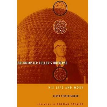 Buckminster Fuller's Universe: An Appreciation