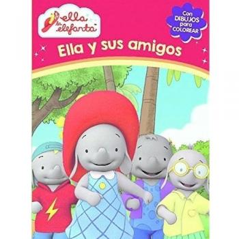 Ella y sus amigos