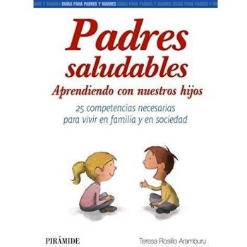 Padres saludables: Aprendiendo con nuestros hijos
