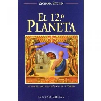 El duodécimo planeta - Zecharia Sitchin