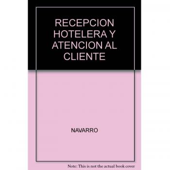 Recepción Hotelera y Atención Al Cliente